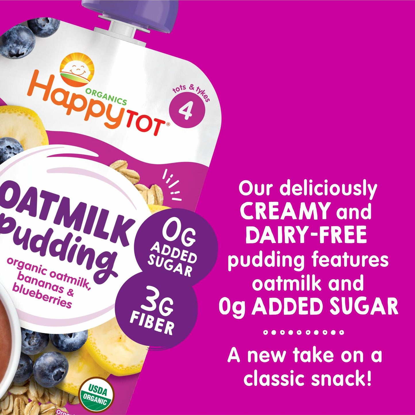 BestBy08/25 Happy Tot Organics Oatmilk Pudding Dairy-Free Toddler Snack 4oz x16