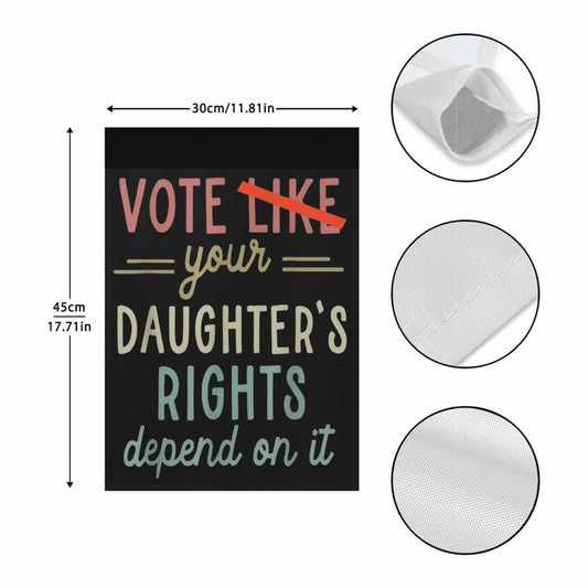 Generic Vote Like Your Daughter House Flag White Decorative Garden Flag