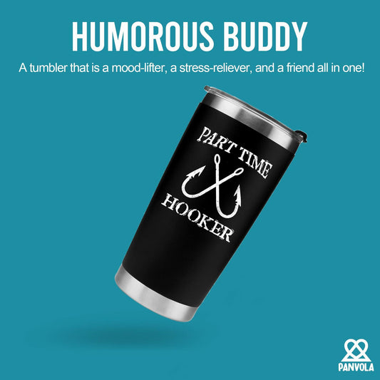 Part Time Hooker Fisherman Vacuum Insulated Tumbler Travel Mug 20oz Black