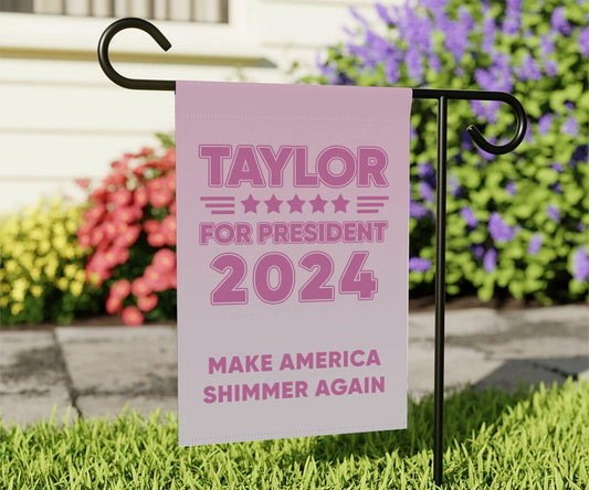 TinyCracker Tay-Lor For President 2024 Garden Flag 12x18 Double Sided