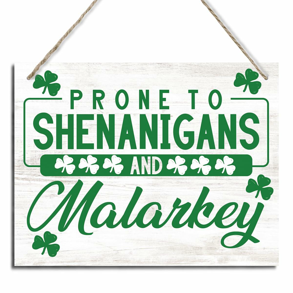 St Patrick's Day Wood Hanging Sign Prone to Shenanigans Green Decor