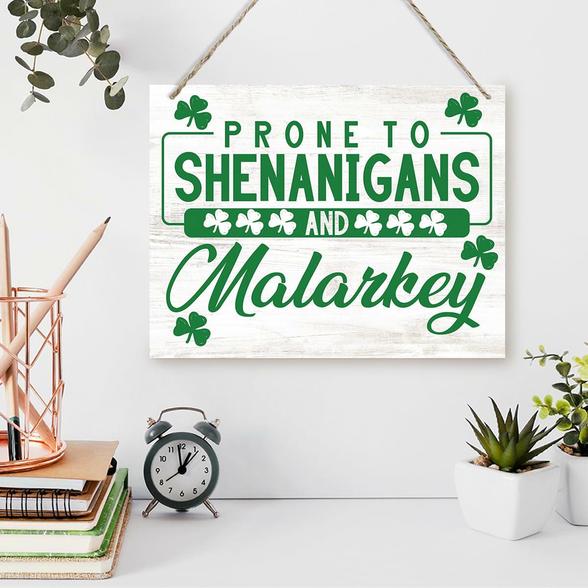 St Patrick's Day Wood Hanging Sign Prone to Shenanigans Green Decor