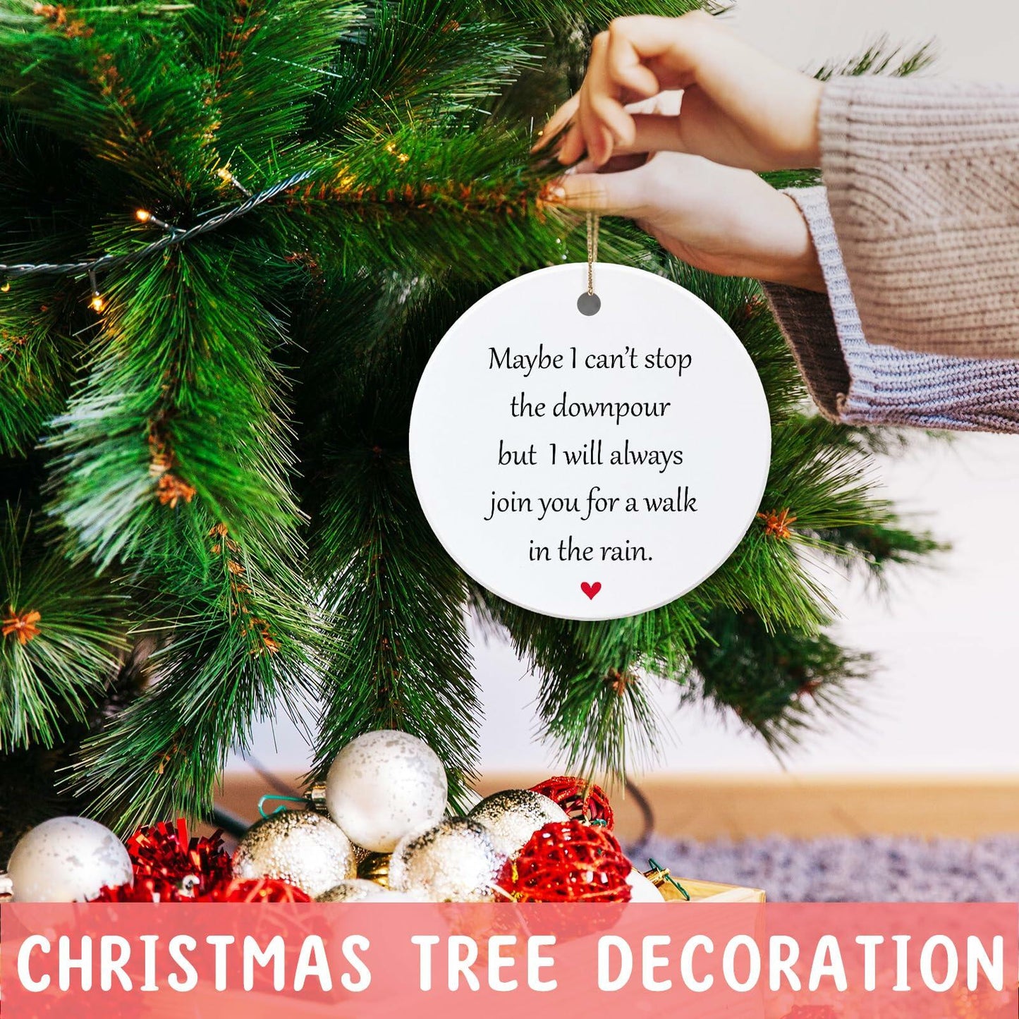 Maybe I Can't Stop The Downpour Hanging Ornament Friend Gift Ceramic