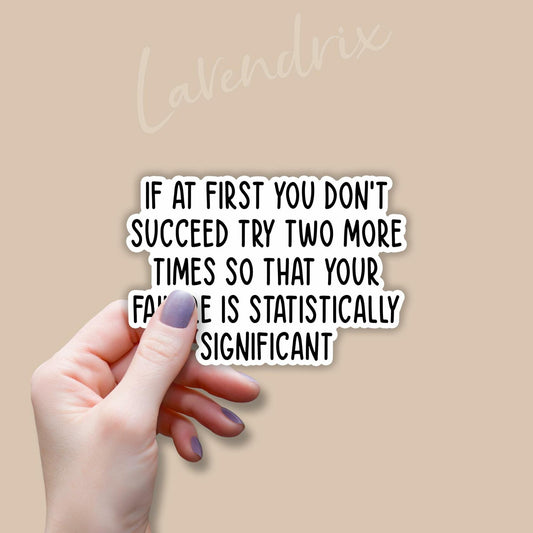 3pcs Funny Quote Stickers If at First You Don’t Succeed Vinyl Decal 3x2in