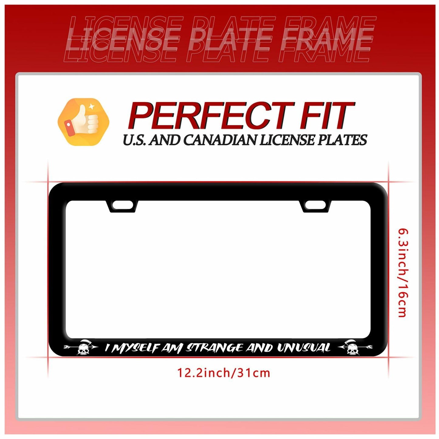 I Myself am Strange and Unusual Stainless Steel License Plate Frame 12.2x6