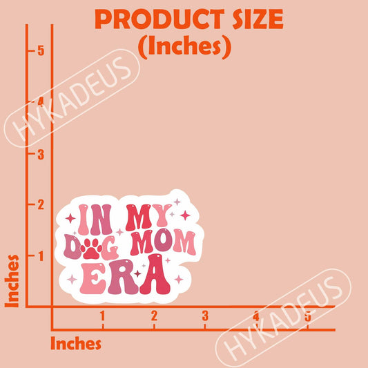3pcs “In My Dog Mom Era” Waterproof Vinyl Stickers Paw Decals 3"x2.3"