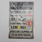 When Life Gives You Lemons Metal Wall Sign 8 x 12 Inch