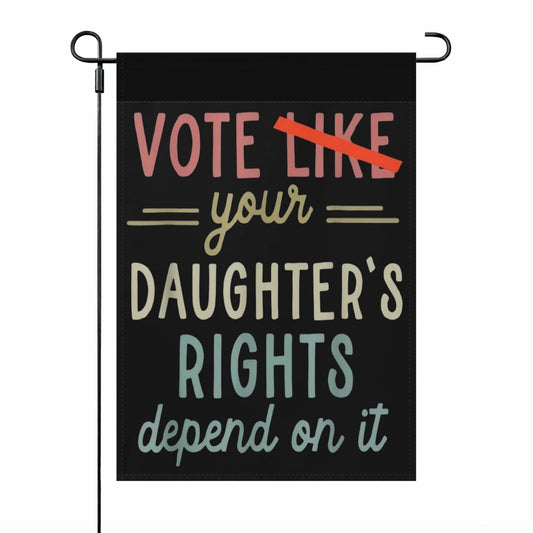 Generic Vote Like Your Daughter House Flag White Decorative Garden Flag
