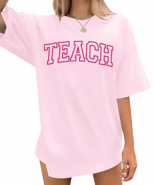 Teach Shirt Oversized Women Teacher Life Pink T-Shirt Casual Embroidery - XXL
