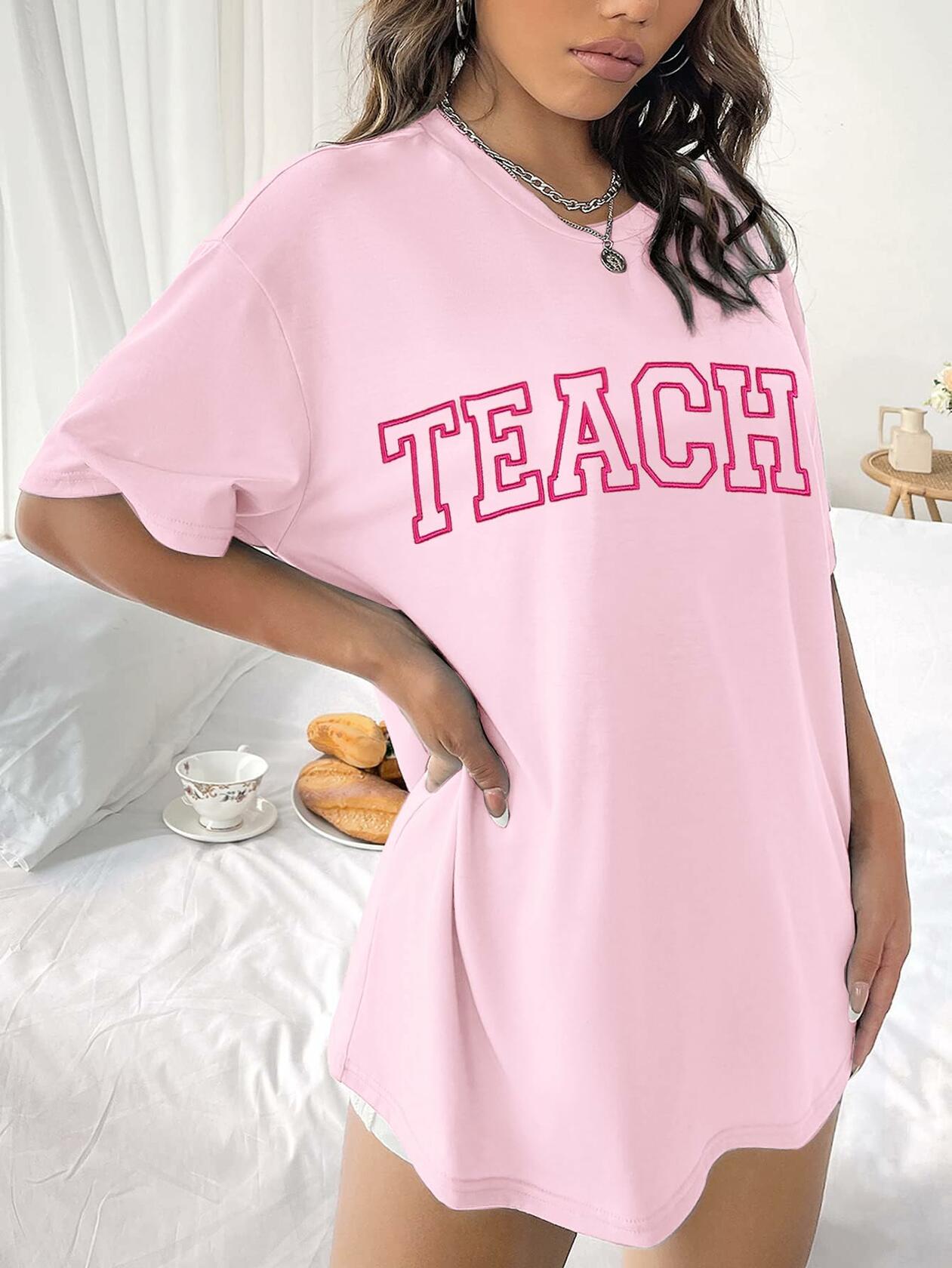 Teach Shirt Oversized Women Teacher Life Pink T-Shirt Casual Embroidery - XXL
