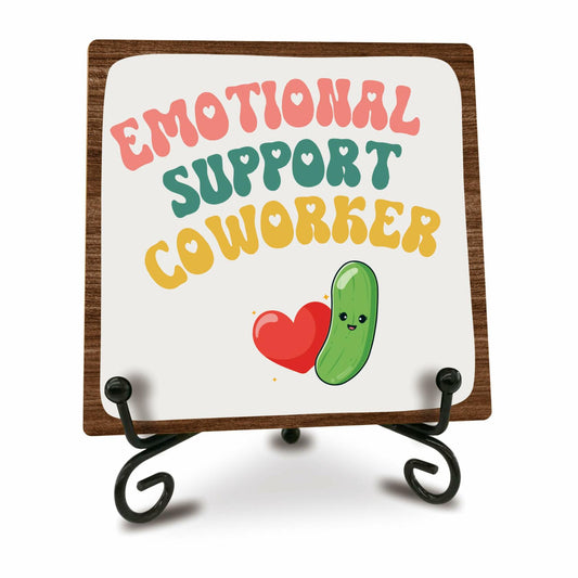 Emotional Support Coworker Wood Sign Plaque 5" with Metal Stand
