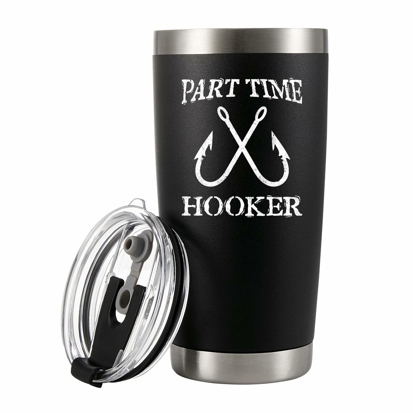 Part Time Hooker Fisherman Vacuum Insulated Tumbler Travel Mug 20oz Black