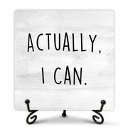 Funny Desk Decor Actually I Can Sign Home Office Shelf 5x5 Inches