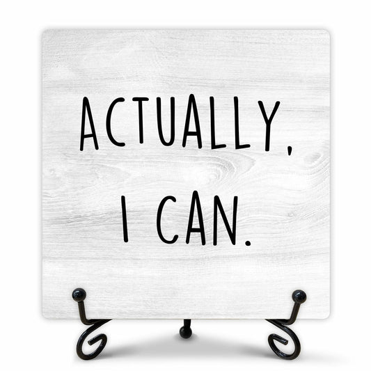 Funny Desk Decor Actually I Can Sign Home Office Shelf 5x5 Inches