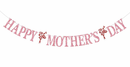 Happy Mother's Day Banner Best Mom Ever Flower Theme Pink & Red Glitter