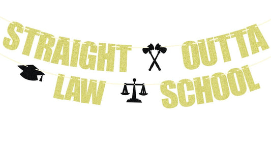 Straight Outta Law School Banner Graduation 2025 Glittery Congrats Lawyer