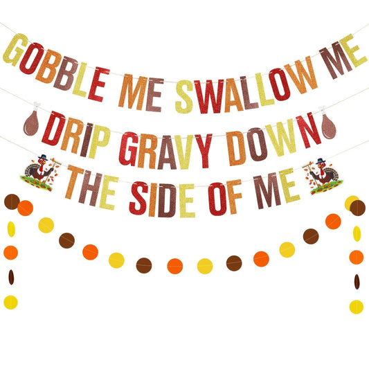 Gobble Me Swallow Me Thanksgiving Friendsgiving Banner Decoration