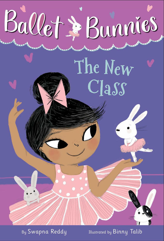 Ballet Bunnies #1 The New Class by Swapna Reddy Digest Paperback 2021