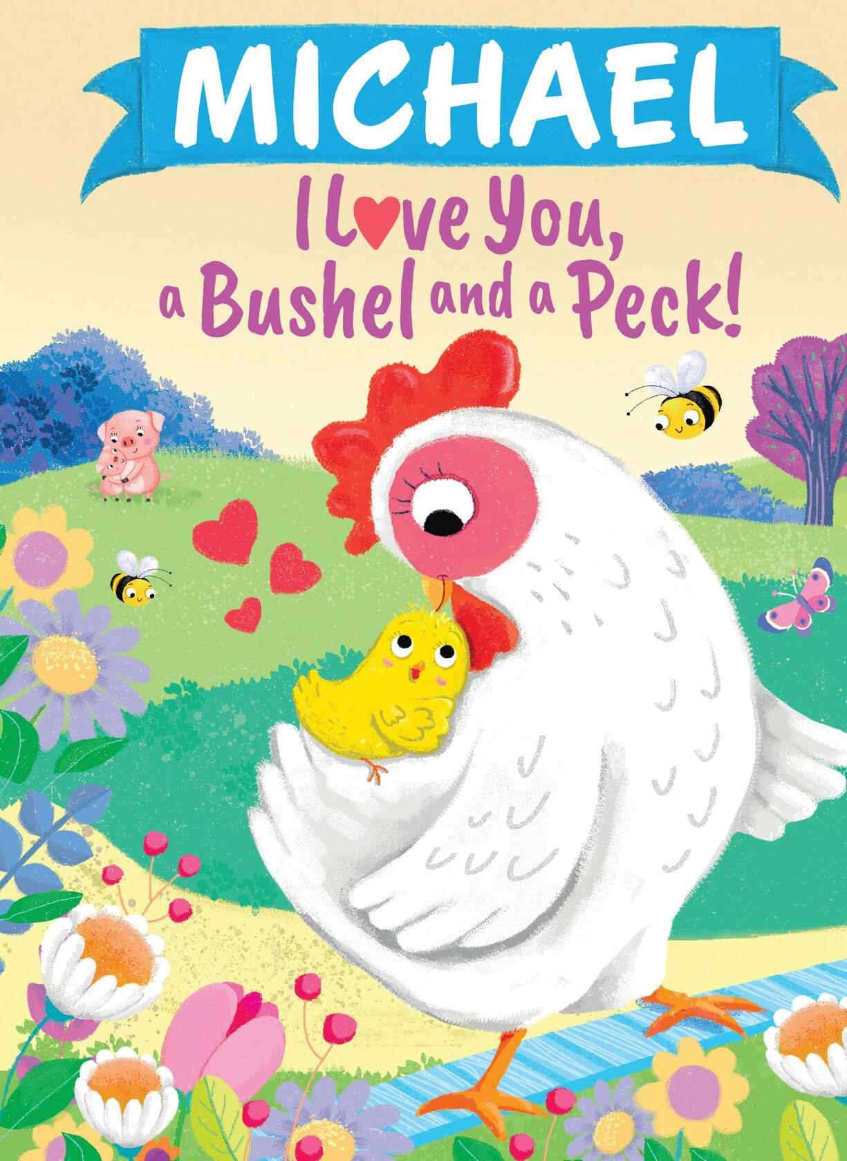 Michael Personalized Kids Book I Love You A Bushel and a Peck by Martin