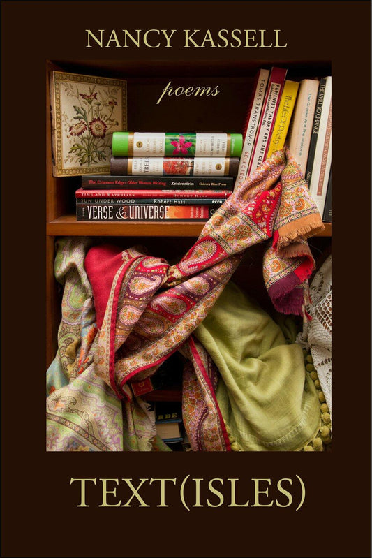 Text(Isles) by Nancy Kassell Poems Paperback Book Poetry Collection