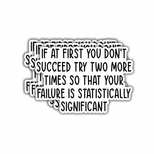 3pcs Funny Quote Stickers If at First You Don’t Succeed Vinyl Decal 3x2in
