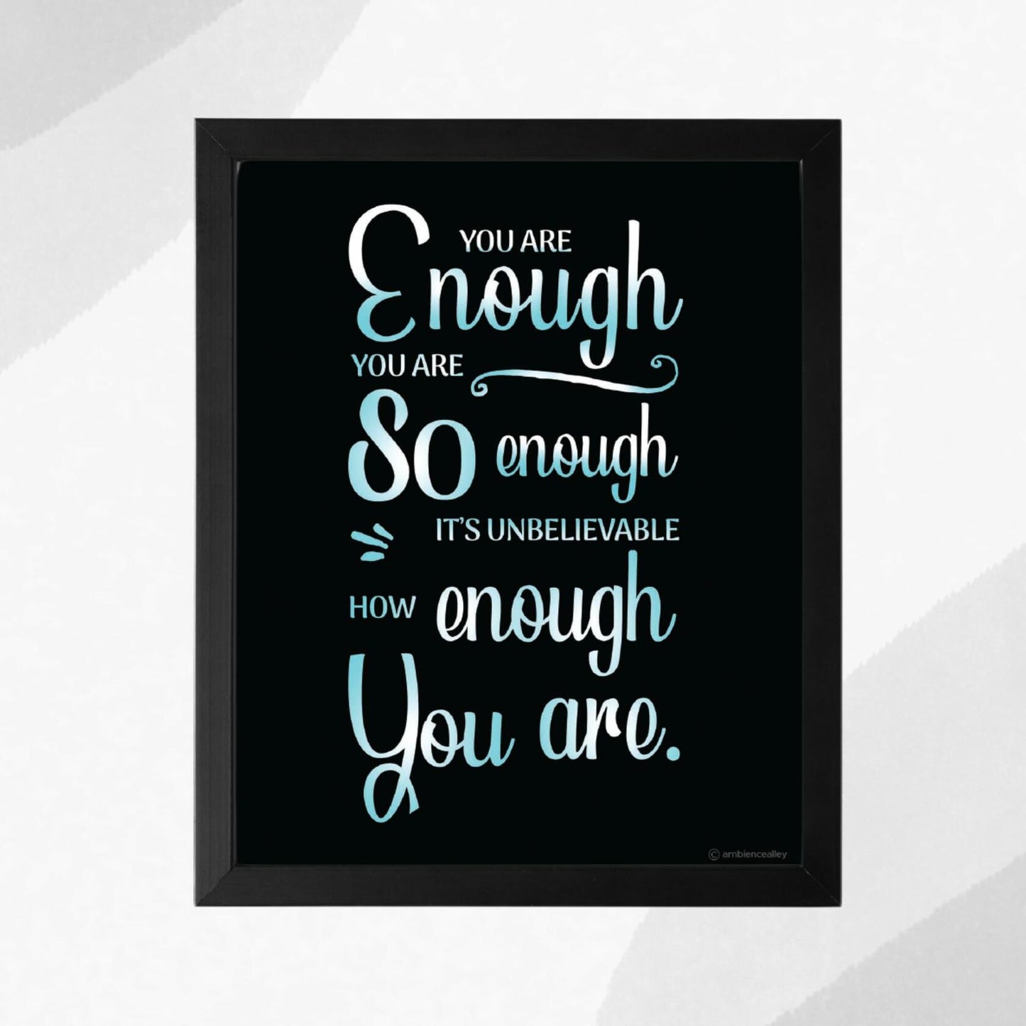 Ambience Alley Ltd You Are Enough Motivational Wall Decor Poster 8x10