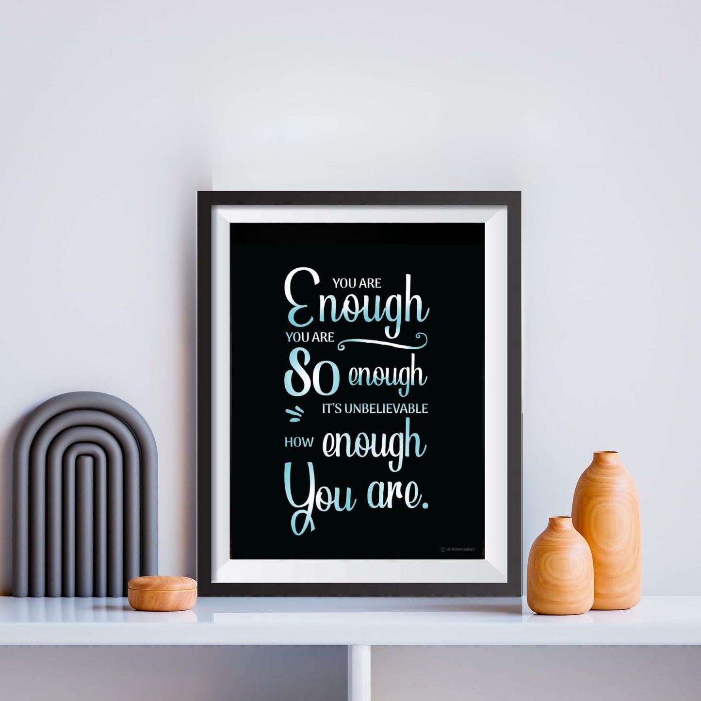 Ambience Alley Ltd You Are Enough Motivational Wall Decor Poster 8x10