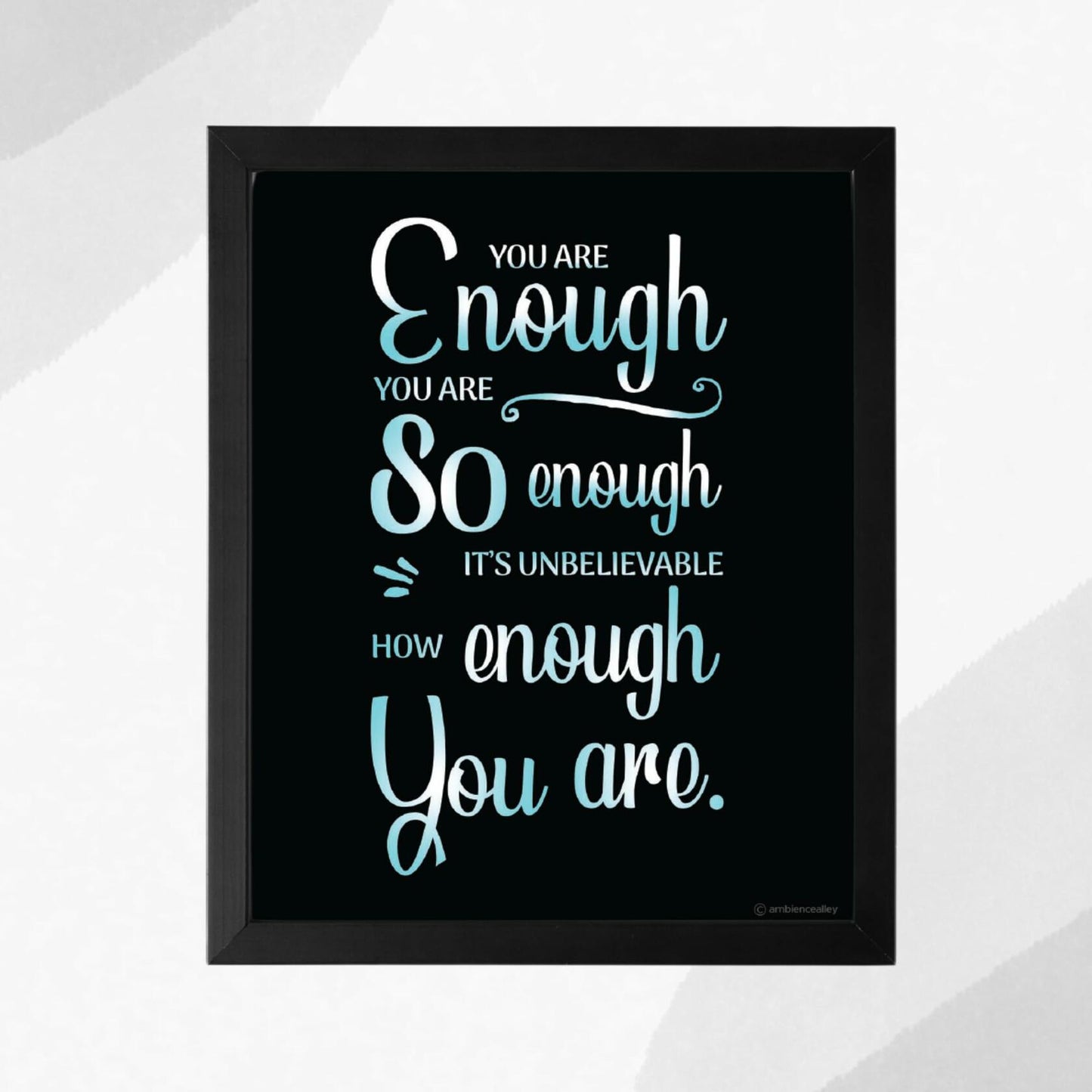 Ambience Alley Ltd You Are Enough Motivational Wall Decor Poster 8x10