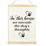 TAEDIN Dog Wall Art – “In This House We Narrate the Dog’s Thoughts” 12x16
