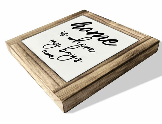 Rustic Wood Sign Inspirational Plaque 'Home Is Where My Boys Are'