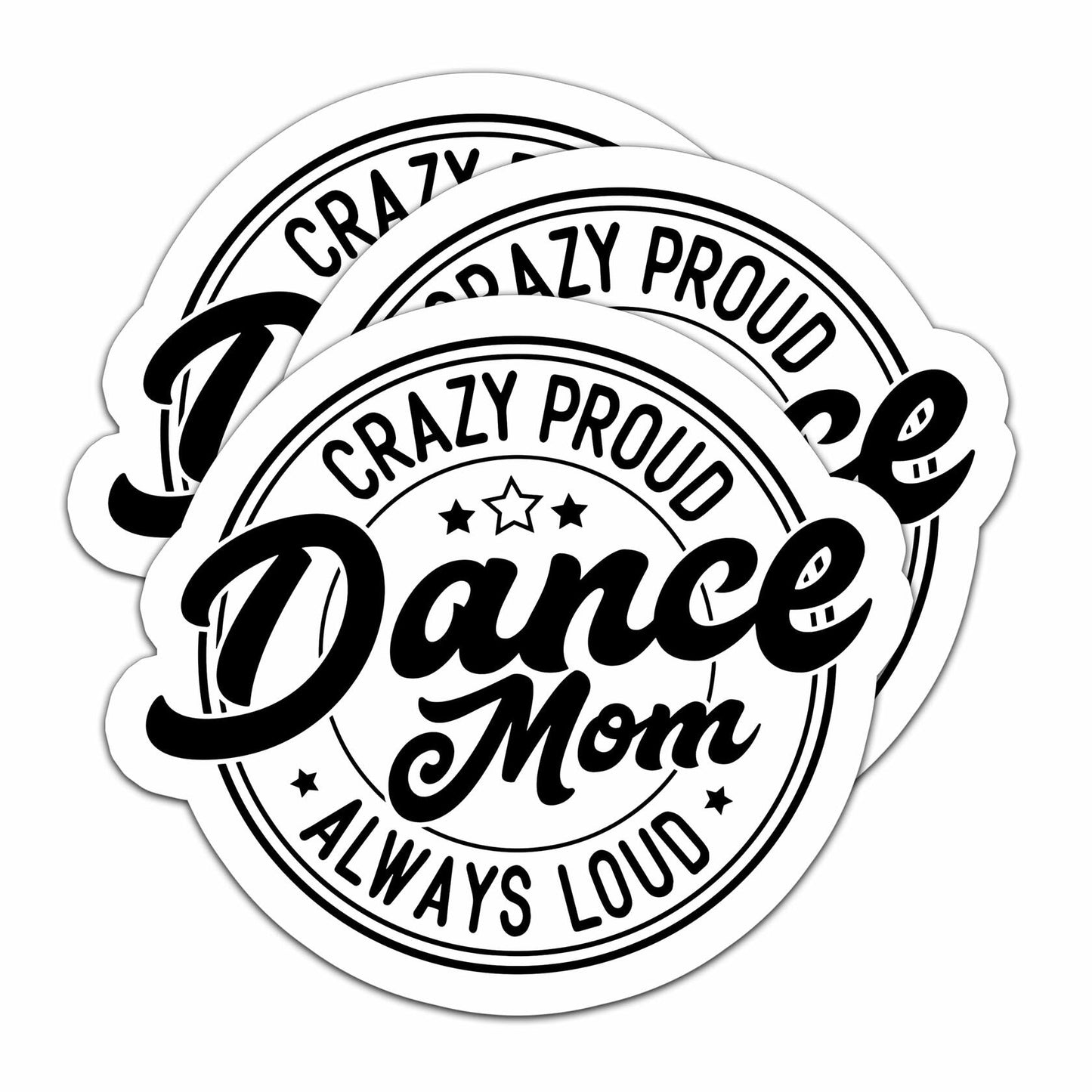 HYKADEUS Dance Mom Funny Vinyl Sticker 3Pcs Waterproof 3x2.8 Inch