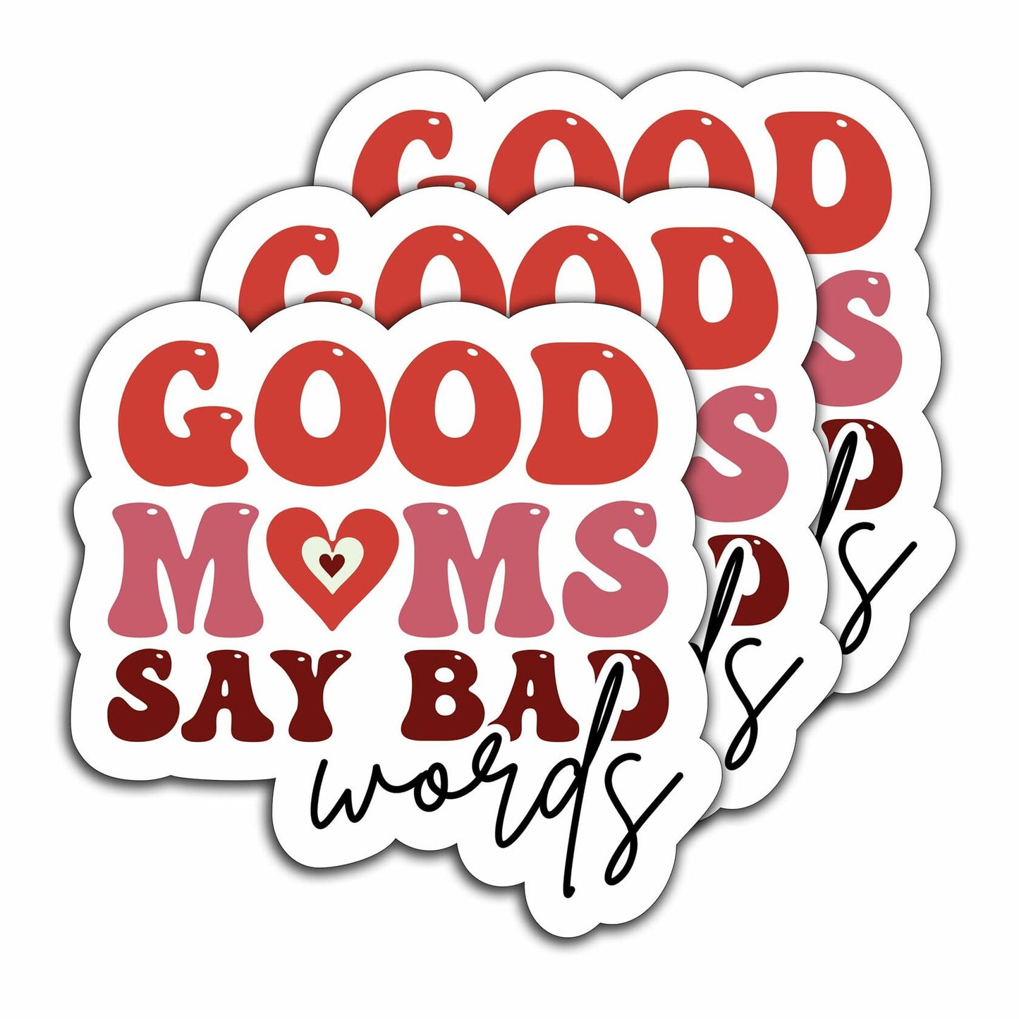 3Pcs Funny Mom Stickers Good Moms Say Bad Words Vinyl Decals 3”x2.9”